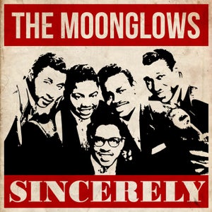 Harvey & The Moonglows『Sincerely』 | TOWER RECORDS MUSIC（音楽サブスクサービス） - 100089695645