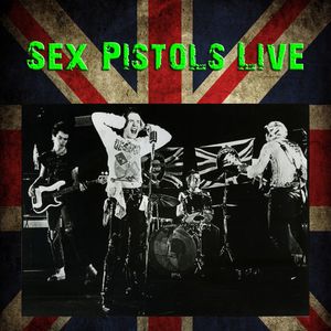 セックス・ピストルズ『Sex Pistols Live』 | TOWER RECORDS MUSIC
