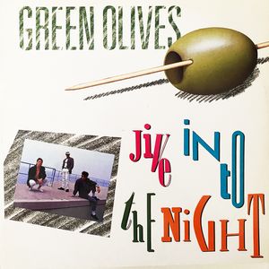 Green Olives『Jive into the Night』 | TOWER RECORDS MUSIC（音楽サブスクサービス） -  100065955385