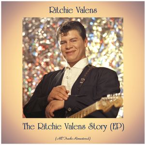 リッチー・ヴァレンス『The Ritchie Valens Story (EP) (All Tracks Remastered