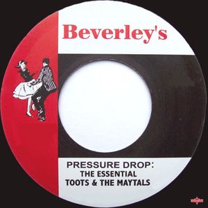 トゥーツ & ザ・メイタルズ『Pressure Drop: The Essential Toots and