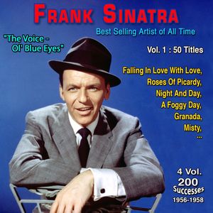 フランク シナトラ Frank Sinatra Best Selling Music Artist Of All Time The Voice Ol Blue Eyes 4 Vol 0 Memorable Successes Vol 1 4 Falling In Love With Love 50