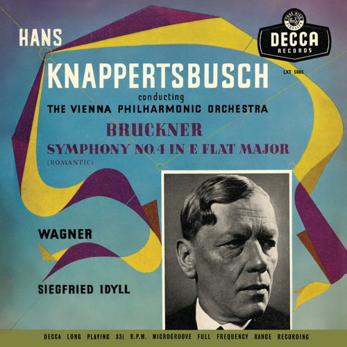 Bruckner: Symphony No. 4; Siegfried Idyll (Hans Knappertsbusch - The Orchestral Edition: Volume 6)の画像